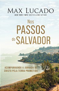 Nos passos do Salvador: Acompanhando a jornada de Cristo pela Terra Prometida