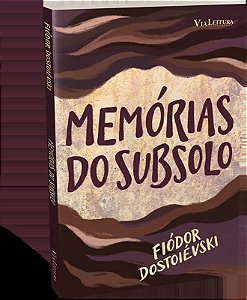 Memórias do subsolo - Fiódor Dostoiévski