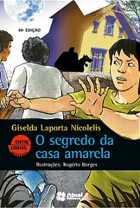 O segredo da casa amarela