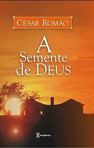 A Semente de Deus