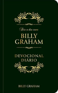 Dia a dia com Billy Graham - Devocional Diário