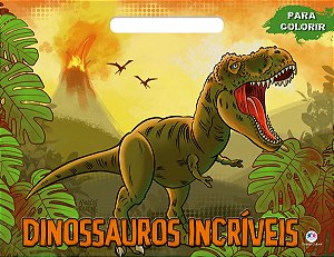 Dinossauros incríveis