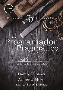 O Programador Pragmático 2ed.: sua jornada até a maestria