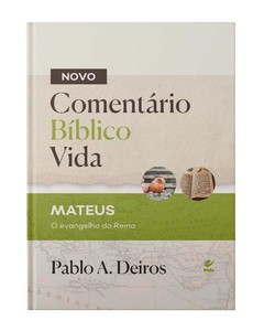 Comentário Bíblico Vida - Mateus: O Evangelho do reino