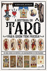 A HISTÓRIA DO TARÔ PARA QUEM TEM PRESSA