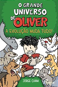 O grande universo de Oliver: A evolução muda tudo!