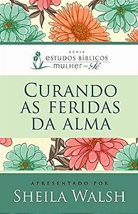 Curando as feridas da alma