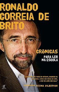 Crônicas para ler na escola - Ronaldo Correia de Brito
