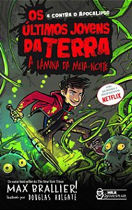 Os Últimos Jovens da Terra - A lâmina da meia-noite Vol. 05