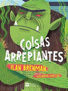 Coisas arrepiantes!