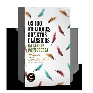 Os 100 melhores sonetos clássicos da língua portuguesa