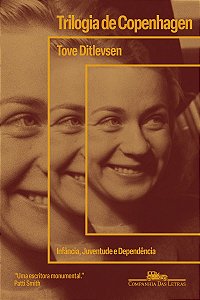 Trilogia de Copenhagen: Infância, Juventude e Dependência