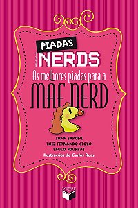 Piadas nerds: as melhores piadas para a mãe nerd