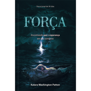 Força - Encontrando paz e esperança em dias sombrios: Encontrando paz e esperança em tempos sombrios.