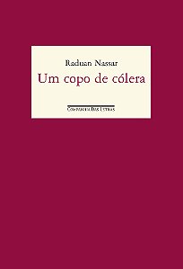 Um copo de cólera