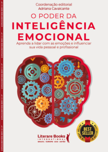 O poder da inteligência emocional: Aprenda a lidar com as emoções e influenciar sua vida pessoal e profissional