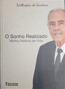 O Sonho Realizado