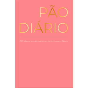 Devocional Pão Diário - Letra grande - Rosa - Devocional Diário: Um devocional para cada dia do ano