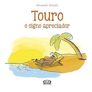 Touro: O Signo Apreciador