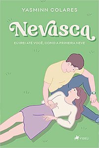 Nevasca eu irei até você, como a primeira neve