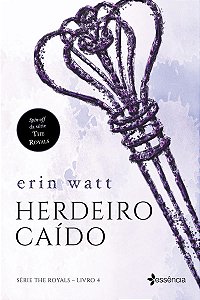 Herdeiro caído: Livro 4 – série The Royals