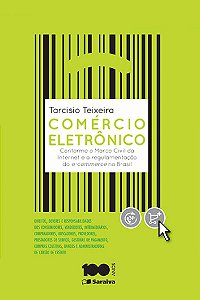 Comércio eletrônico - conforme o marco civil da internet e a regulamentação do e-commerce no Brasil - 1ª edição de 2015