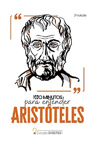 Coleção Saberes - 100 minutos para entender Aristóteles