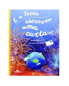 E a Terra Escreveu uma Carta...