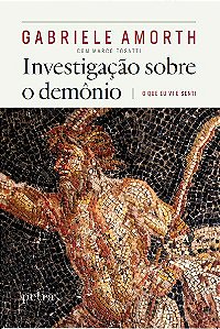 Investigação sobre o demônio: O que eu vi e senti