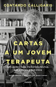 Cartas a um jovem terapeuta: Reflexões para psicoterapeutas, aspirantes e curiosos