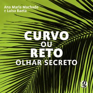 Curvo ou reto - olhar secreto