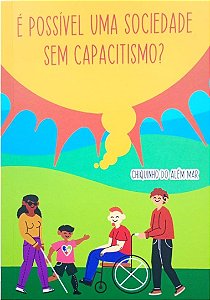 É POSSIVEL UMA SOCIEDADE SEM CAPACITISMO