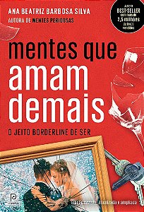 Mentes que amam demais: O jeito borderline de ser (Edição revista, atualizada e ampliada)