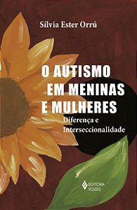 O autismo em meninas e mulheres: Diferença e interseccinalidade