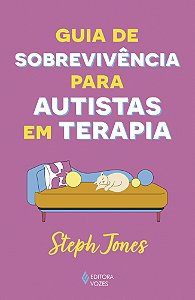 Guia de sobrevivência para autistas em terapia