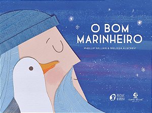 O bom marinheiro – Com ilustrações lúdicas em colagem e texto do mesmo autor de "O urso e o eco" e "De quem é a coroa?"