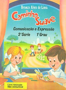 Caminho Suave - 2ª Série: Comunicação e Expressão