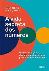 A vida secreta dos números: Uma história global da matemática e seus pioneiros desconhecidos
