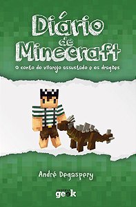 Diário de Minecraft - Volume 2: O conto do vilarejo assustado e os dragões