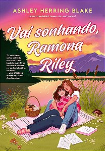 Vai sonhando, Ramona Riley