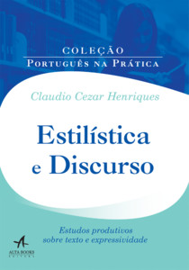 Estilística e discurso: estudos produtivos sobre texto e expressividade