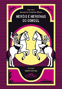 Heróis e heroínas do cordel
