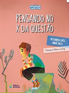Pensando no x da questão