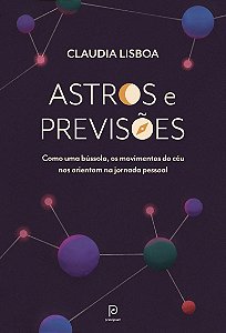 Astros e previsões: Como uma bússola, os movimentos do céu nos orientam na jornada pessoal