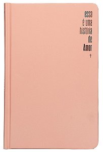 Bíblia NVI Slim, Esta é uma história de amor, Luxo, Capa dura rosa: Bíblia NVI Compacta
