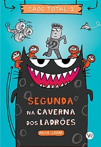 Caos Total 1: Segunda na caverna dos ladrões