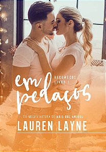 Em pedaços: Recomeços — Livro 1