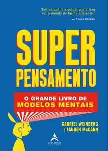 Super Pensamento: O Grande Livro dos Modelos Mentais