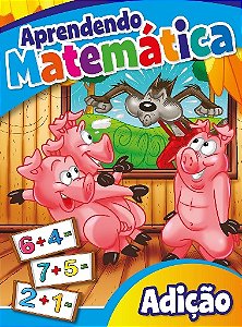 APRENDENDO MATEMATICA ADICAO