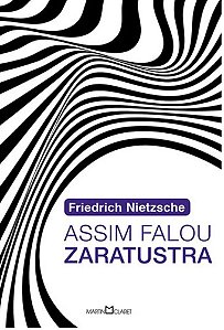 Assim falou Zaratustra: Um livro para todos e para ninguém